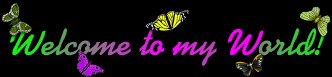 Welcome to my World